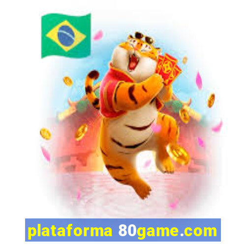 plataforma 80game.com